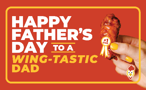 Happy Father's Day To A Wing-Tastic Dad